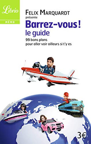 Barrez-vous ! Le guide