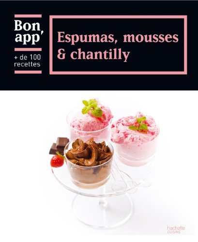 Espumas, mousses et chantilly