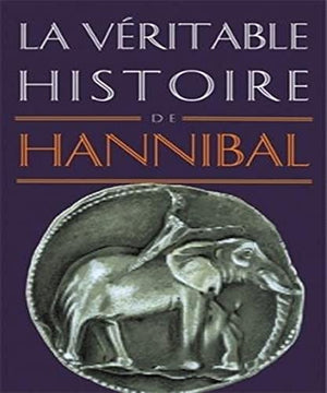 La véritable histoire d'Hannibal