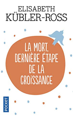 La mort, dernière étape de la croissance