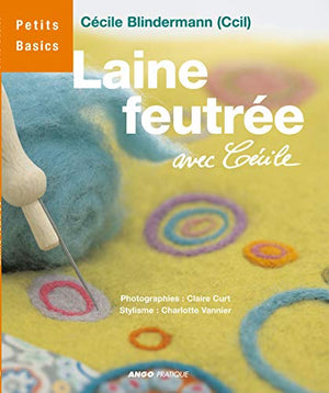 Laine feutrée avec Cécile