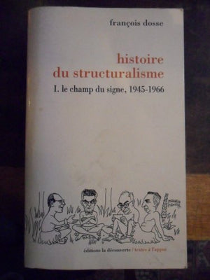 Histoire du structuralisme Tome 1