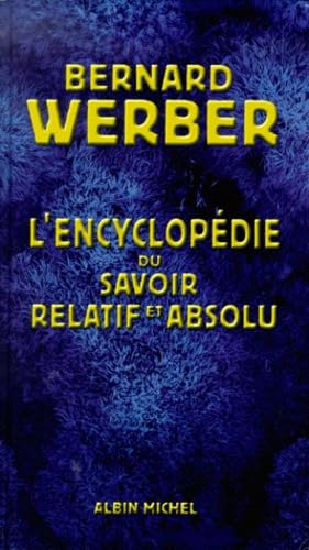 L'encyclopédie du savoir relatif et absolu