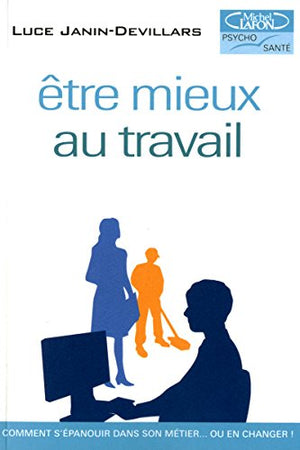 Etre mieux au travail