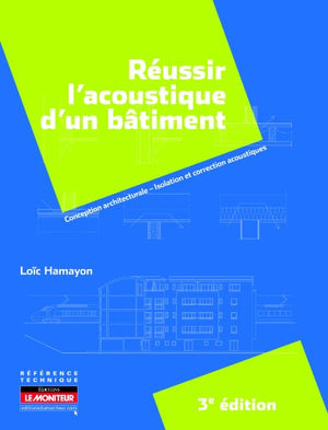 Réussir l'acoustique d'un bâtiment