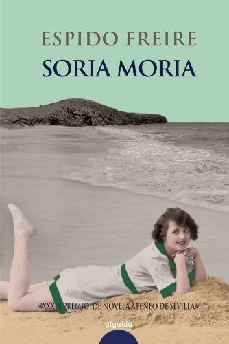 Soria Moria (ALGAIDA LITERARIA - PREMIO ATENEO DE SEVILLA)