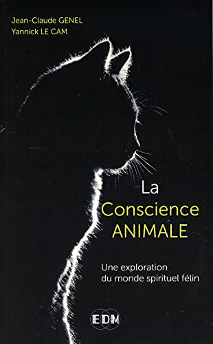 La conscience animale - Une exploration du monde spirituel félin