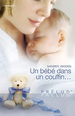 Un bébé dans un couffin...