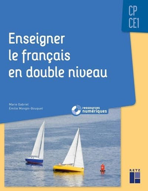 Enseigner le français en double niveau CP-CE1 + Ressources numériques