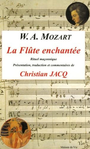 La flute enchantée: Rituel maçonnique