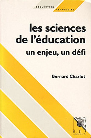 Les sciences de l'éducation : un enjeu, un défi