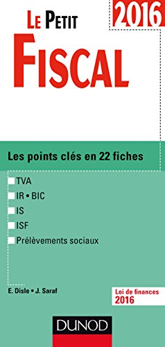 Le petit fiscal: Les points clés en 22 fiches