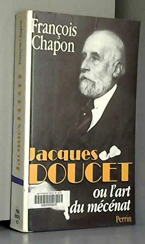 Jacques Doucet ou L'art du mécenat: 1853-1929