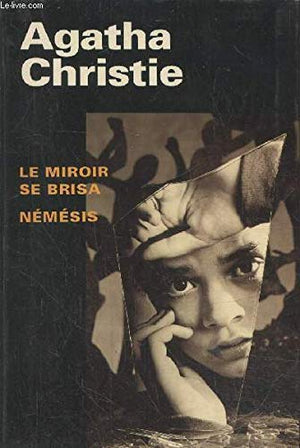 Le miroir se brisa Némésis