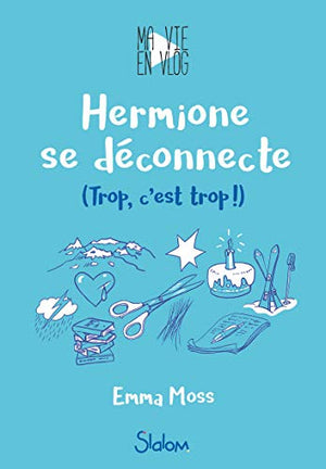 Hermione se déconnecte