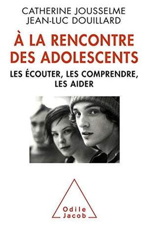 À la rencontre des adolescents