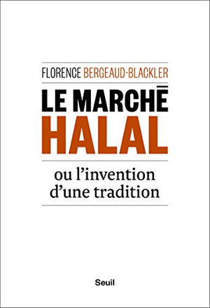 Le marché halal ou l'invention d'une tradition