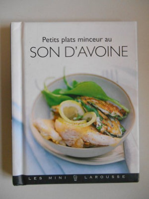 Petits plats minceur au son d'avoine