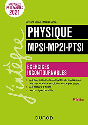 Physique Exercices incontournables MPSI-MP2I-PTSI