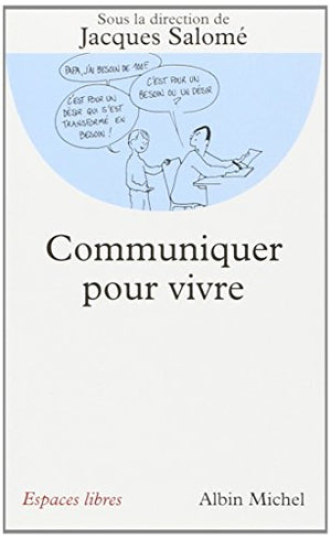 Communiquer pour vivre