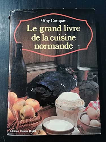 Le grand livre de la cuisine normande