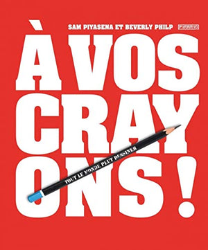 A vos crayons !