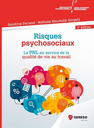 Risques psychosociaux: La PNL au service de la qualité de vie au travail