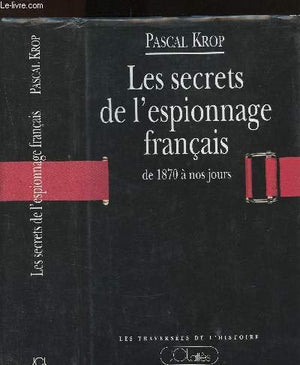 Les secrets de l'espionnage francais