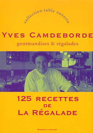 125 recettes de la Régalade