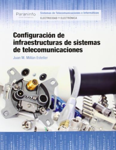 Configuración de infraestructuras de sistemas de telecomunicaciones (CICLOS FORMATIVOS)