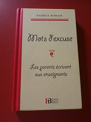 Mots d'excuse: Les parents écrivent aux enseignants