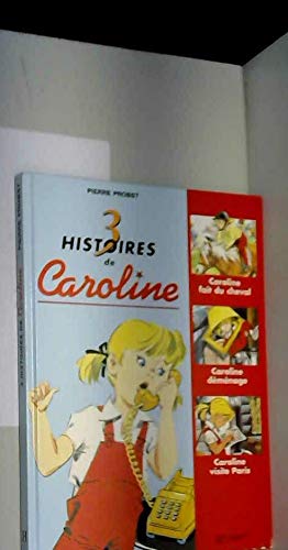 3 histoires de Caroline