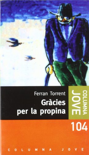 Gràcies per la propina: Premi Sant Jordi 1994 (COL.LECCIO JOVE)