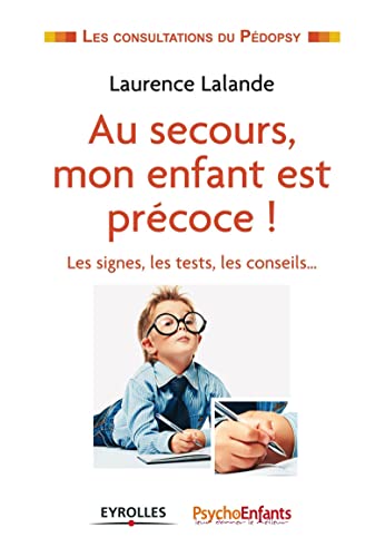 Au secours, mon enfant est précoce !