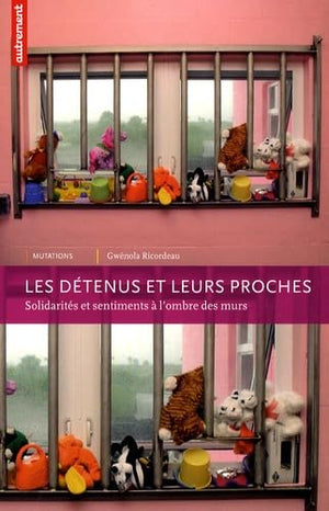 Les détenus et leurs proches