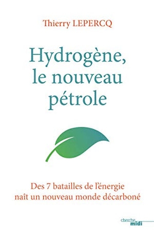 Hydrogène : le nouveau pétrole