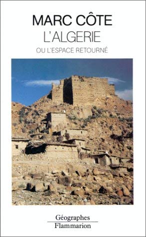 L'Algérie: ou l'espace retourné