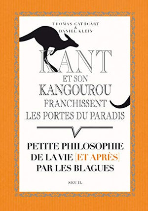 Kant et son kangourou franchissent les portes du paradis