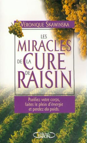 Les miracles de la cure de raisin