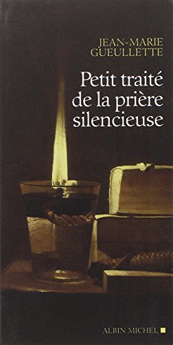 Petit traité de la prière silencieuse