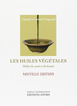 Les huiles végétales