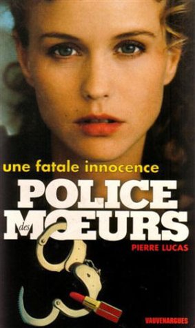 Police des moeurs n° 128 : Une fatale innocence