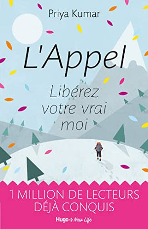 L'appel - Libérez votre vrai moi