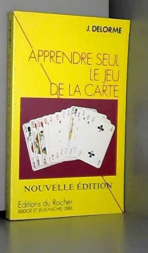 Apprendre seul le jeu de la carte. Le plan de jeu à l'atout, tome 1