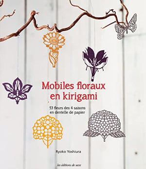 Mobiles floraux en kirigami