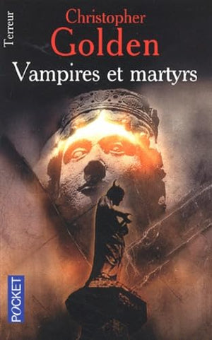 Vampires et martyrs