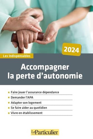 Accompagner la perte d'autonomie