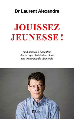 Jouissez jeunesse !