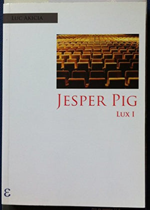 Jesper Pig, Lux I