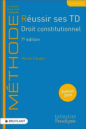 Réussir ses TD Droit constitutionnel 7ed